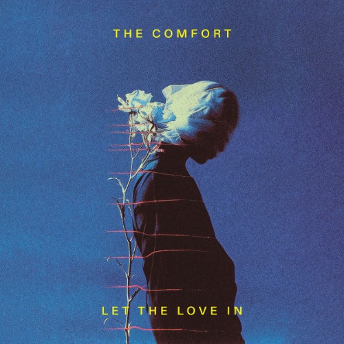 The-Comfort-Let-The-Love-In.jpg