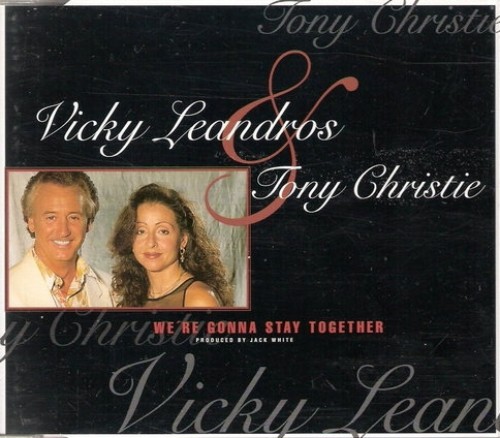 1995-Were-Gonna-Stay-Together-Vicky-Leandros-Tony-Christie-single.jpg