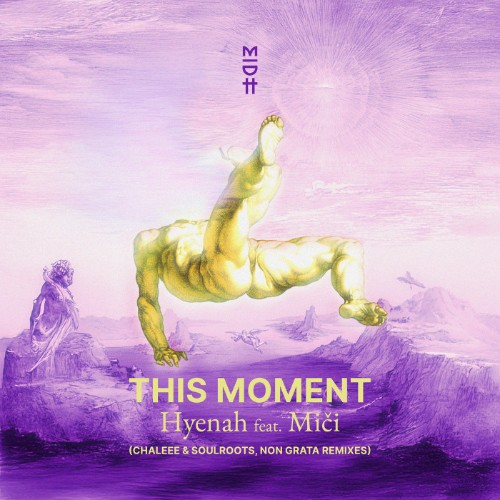Hyenah-x-Mici-This-Moment-Remixes-MIDH107k-WEB-2026-BB.jpg