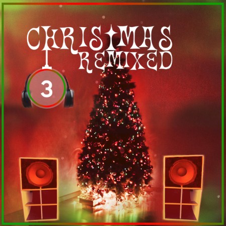 Various-Artists-Christmas-Remixed-3-2018.jpg