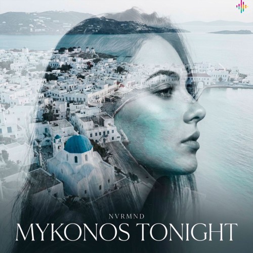 00-nvrmnd-mykonos-tonight-nvs331-single-web-2026-pic-zzzz.jpg
