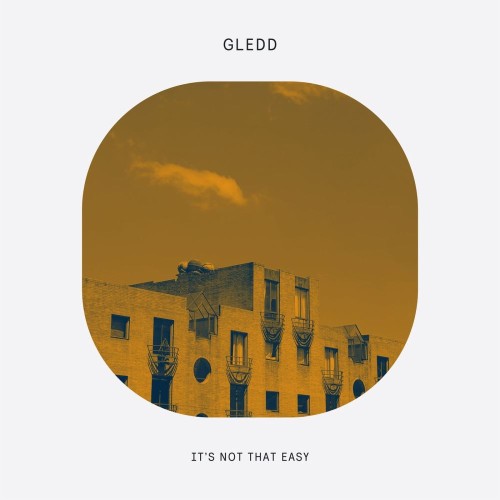 Gledd-Its-Not-That-Easy-DOGD113S-SINGLE-WEB-2026-YALLA.jpg