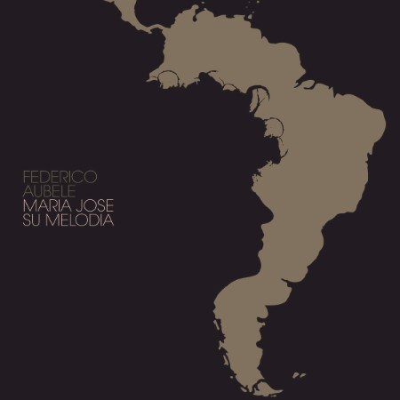 Federico-Aubele-2008-Maria-Jose-Su-Melodia.jpg