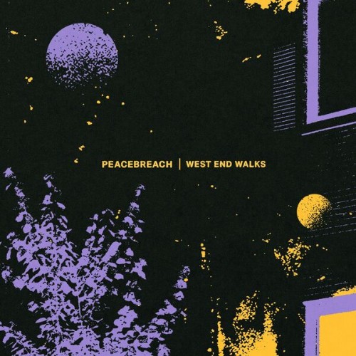 Peacebreach-West-End-Walks-EP-WEB-2026-RUMBLE.jpg