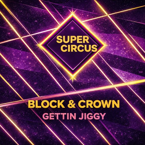 00-block-and-crown-gettin-jiggy-single-web-2026-idc.jpg