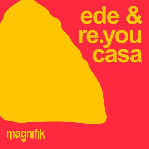 Ede-x-Re-You-Casa-MM088-SINGLE-WEB-2026-YALLA.jpg