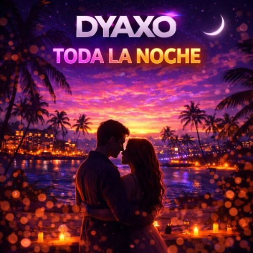 Dyaxo-Toda-La-noche-4069493813609-SINGLE-WEB-SP-2026-Zz-Zz.jpg