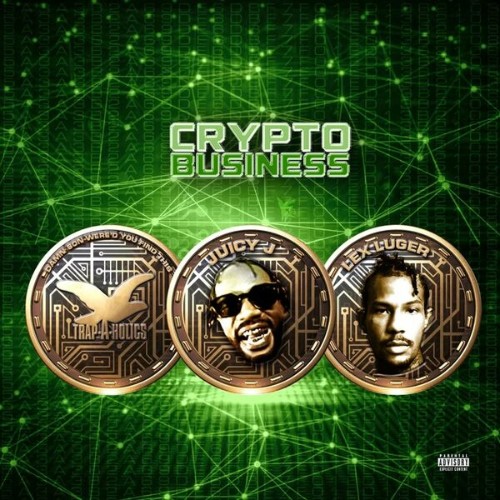 Juicy-J-Lex-Luger-Trap-A-Holics-Crypto-Business-2022.jpg