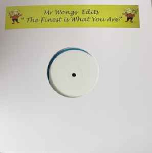 Mr-Wong-The-Finest-Is-What-You-Are-MW001-VINYL-2025-EMP.jpg