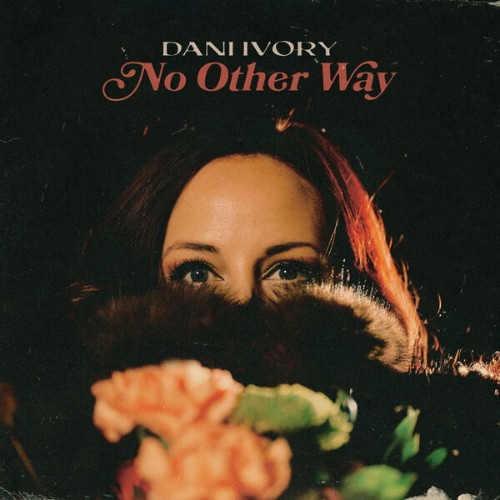 Dani-Ivory-No-Other-Way-EP-24BIT-48KHZ-WEB-FLAC-2026-OBZEN.jpg