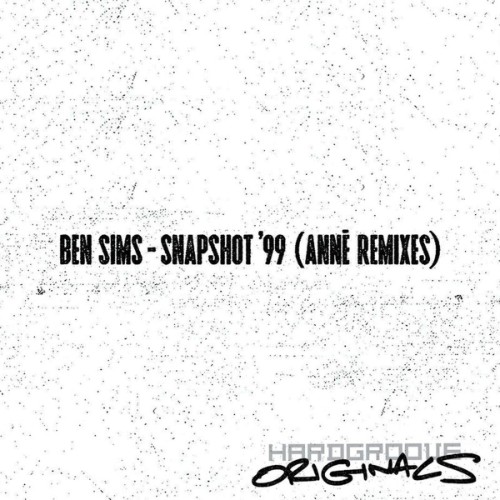 Ben-Sims-Snapshot-99-ANNE-Remixes-HGORMX001-WEB-2026-WAV.jpg