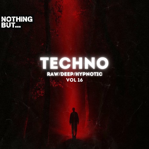 Nothing-But-Techno-Raw-Deep-Hypnotic-Vol-16.jpg