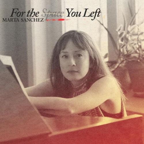 Marta-Sanchez-For-the-Space-You-Left-WEB-2026-ENRi-CH.jpg