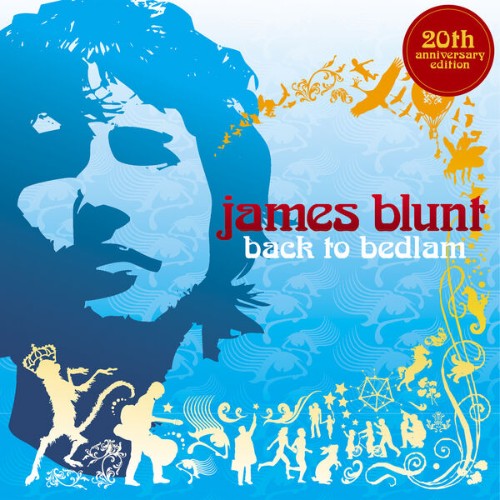 James-Blunt-Back-To-Bedlam-20th-Anniversary-Edition-2024.jpg