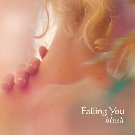 Falling-You-2013-Blush.jpg