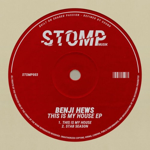 Benji-Hews-This-Is-My-House-EP-Original-Mix-STOMP003-WEB-2026-BB.jpg