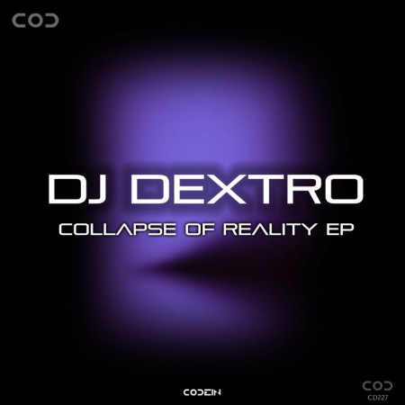 DJ-Dextro-Collapse-Of-Reality-EP-CD227-16BIT-WEB-FLAC-2025-WAVED.jpg