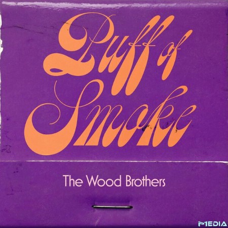 The-Wood-Brothers-Puff-of-Smoke-2025-24-Bit-44-1k-Hz-FLAC-PMEDIA.jpg