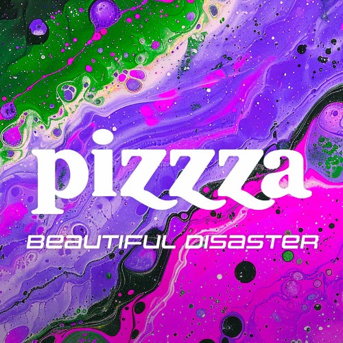 Pizzza-Beautiful-Disaster-SR055-WEB-2026-EBM.jpg