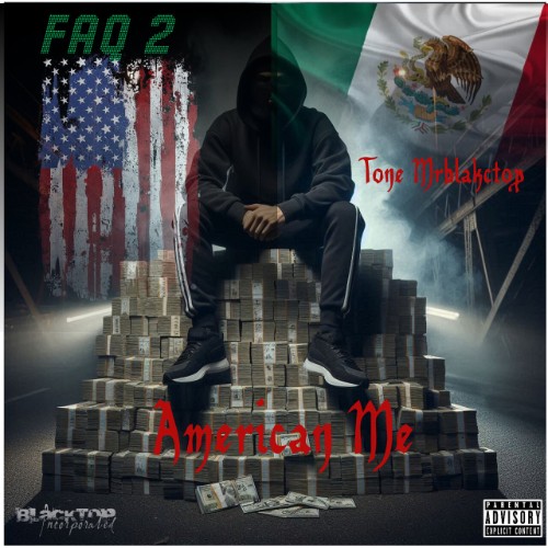 Tone-Mrblakctop-FAQ-2-American-Me-WEB-2026-RAGEMP3.jpg