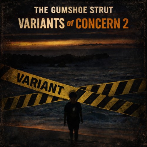 00-the-gumshoe-strut-variants-of-concern-2-web-2026-ftd-int.jpg