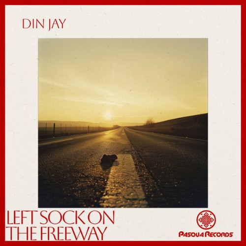 Din-Jay-Left-Sock-On-The-Freeway-PR287-SINGLE-WEB-2026-BB.jpg
