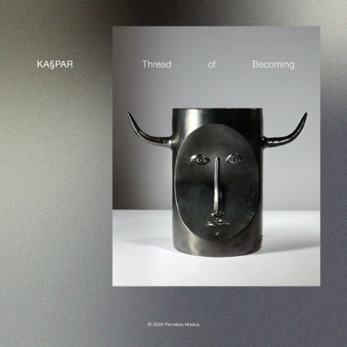 Kaspar-From-Lisbon-Thread-Of-Becoming-PRCBSSSPHS036LP-WEB-2026-BB.jpg