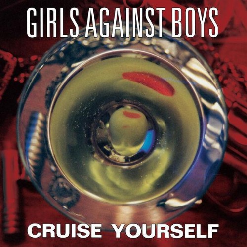 Girls-Against-Boys-Cruise-Yourself-Remastered-WEB-2025-ENRi-CH.jpg