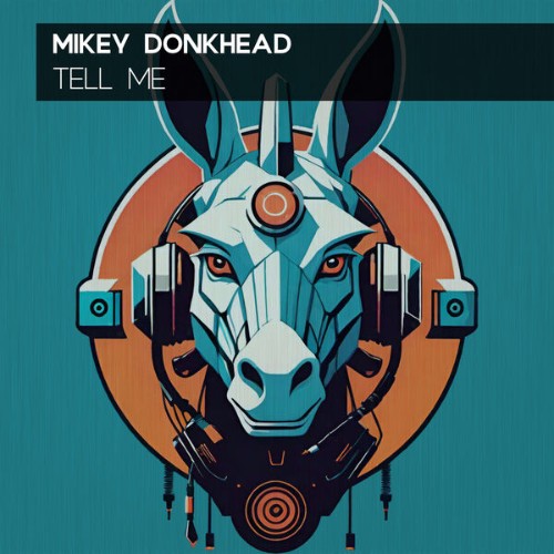 Mikey-Donkhead-Tell-Me-5054289751523-SINGLE-WEB-2026-Zz-Zz.jpg