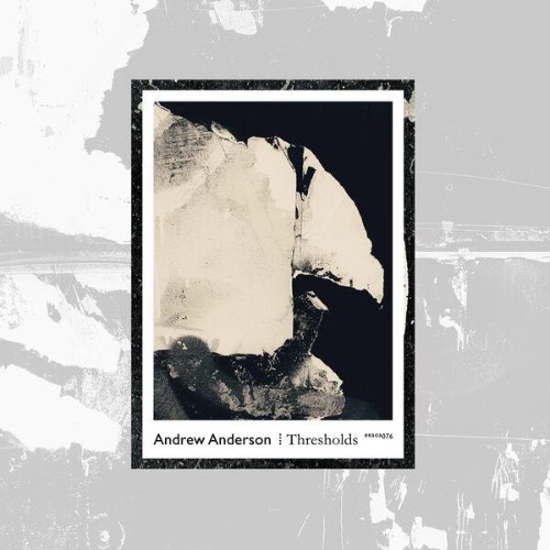 Andrew-Anderson-Thresholds-EEAOA076-24BIT-WEB-FLAC-2026-ENRi-CH.jpg