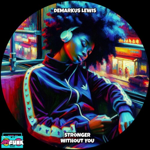 Demarkus-Lewis-Stronger-Without-You-AFR414-WEB-2026-BB.jpg