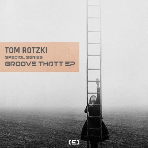 Tom-Rotzki-Groove-Thatt-EP-SPSERIES25027D-WEB-2026-WAV.jpg