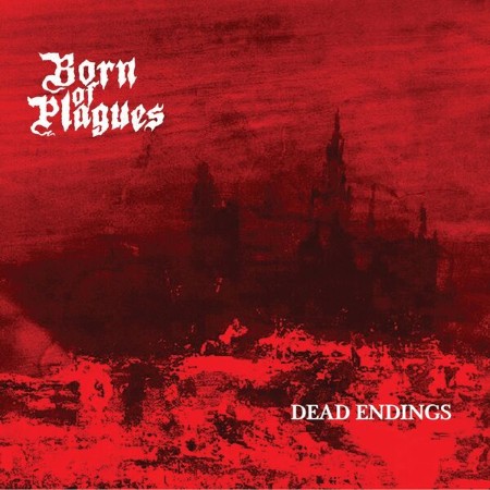 Born-Of-Plagues-Dead-Endings-16BIT-WEB-FLAC-2025-STONERD.jpg