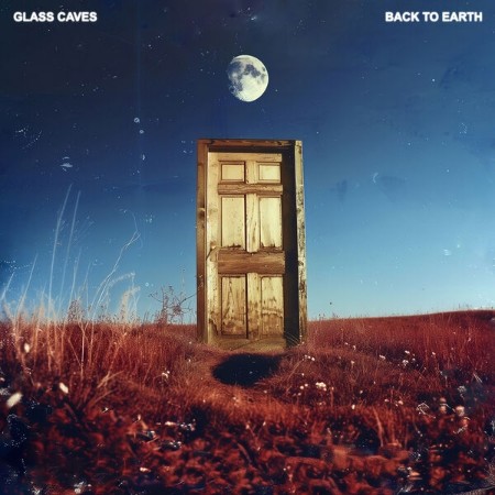Glass-Caves-Back-To-Earth-2025-24-Bit-44-1k-Hz-FLAC.jpg