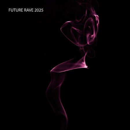 Future-Rave-2025-2025-FLAC-16-BITS-44-1-KHZ-EICHBAUM.jpg