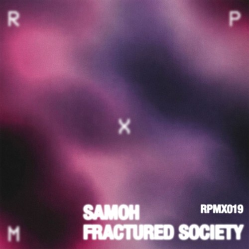 00-samoh-fractured-society-ep-rpmx019-web-2026-cover.jpg