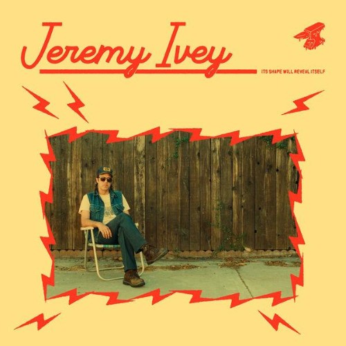 Jeremy-Ivey-Its-Shape-Will-Reveal-Itself-WEB-2026-ENRi-CH.jpg