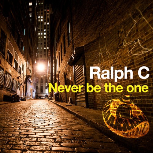 Ralph-C-Never-Be-The-One-ARCHIV41-SINGLE-WEB-2026-BB.jpg
