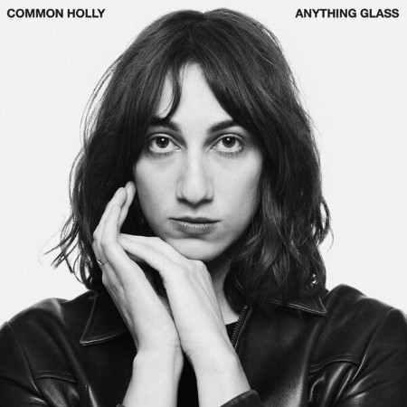 Common-Holly-Anything-Glass-24-BIT-44-KHZ-WEB-FLAC-2025-OBZEN.jpg