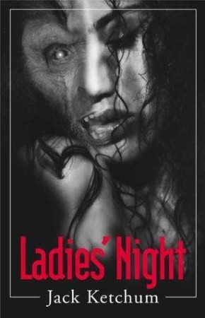 Jack-Ketchum-Ladies-Night-1997.jpg