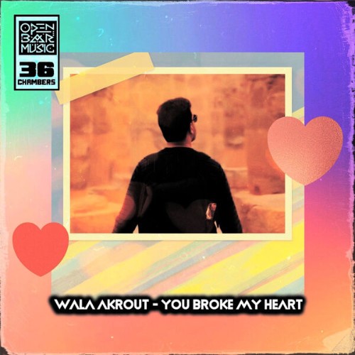 Wala-Akrout-You-Broke-My-Heart-OBM1147-WEB-2026-BB.jpg