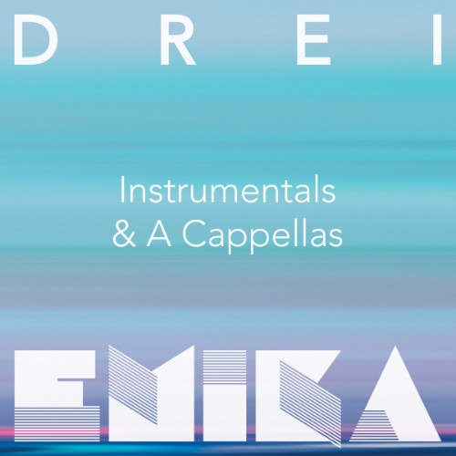 Emika-2017-DREI-Instrumentals-A-Cappellas.jpg