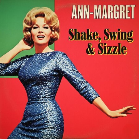 Ann-Margret-Shake-Sw-ing-Sizzle-2025-FLAC-PMEDIA.jpg