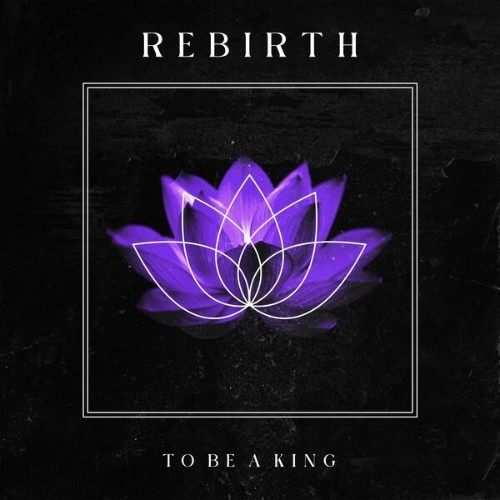 To-Be-A-King-Rebirth-24BIT-WEB-FLAC-2026-VEXED.jpg