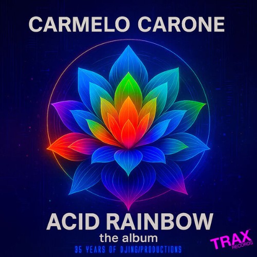 Carmelo-Carone-Acid-Rainbow-TRX2801-WEB-2026-BB.jpg