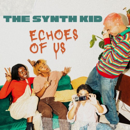 00-the-synth-kid-echoes-of-us-beb-E002-single-web-2026-pic-zzzz.jpg
