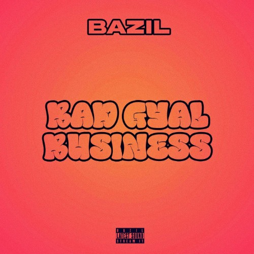 Bazil-Bad-Gyal-Business-SINGLE-WEB-2026-JAH.jpg