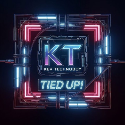Kev-Tecknoboy-Tied-Up-4061707323768-WEB-2026-Zz-Zz.jpg