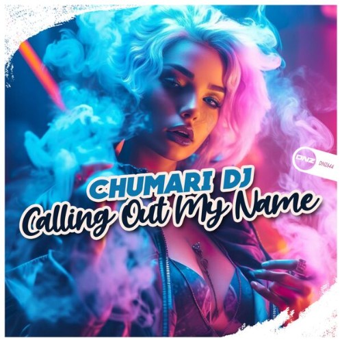 Chumari-Dj-Calling-Out-My-Name-DNZ644-WEB-2026-Zz-Zz.jpg