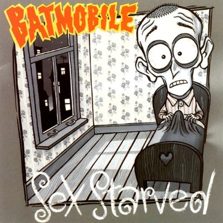 Batmobile-Sex-Starved-16-BIT-WEB-FLAC-1991-OBZEN.jpg